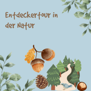 Entdeckertour in der Natur